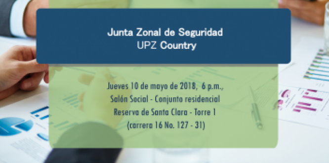 Hoy: Junta Zonal de Seguridad UPZ Country Hoy: Junta Zonal de Seguridad UPZ Country