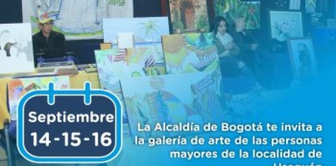 Septiembre 15 y 16: exposición artística adultos mayores de Usaquén Septiembre 15 y 16: exposición artística adultos mayores de Usaquén
