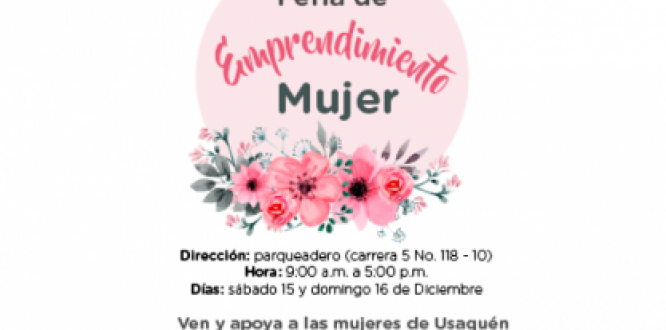 Diciembre 12: vence el plazo de inscripción a la Feria de Emprendimiento Mujeres de Usaquén Diciembre 12: vence el plazo de inscripción a la Feria de Emprendimiento Mujeres de Usaquén